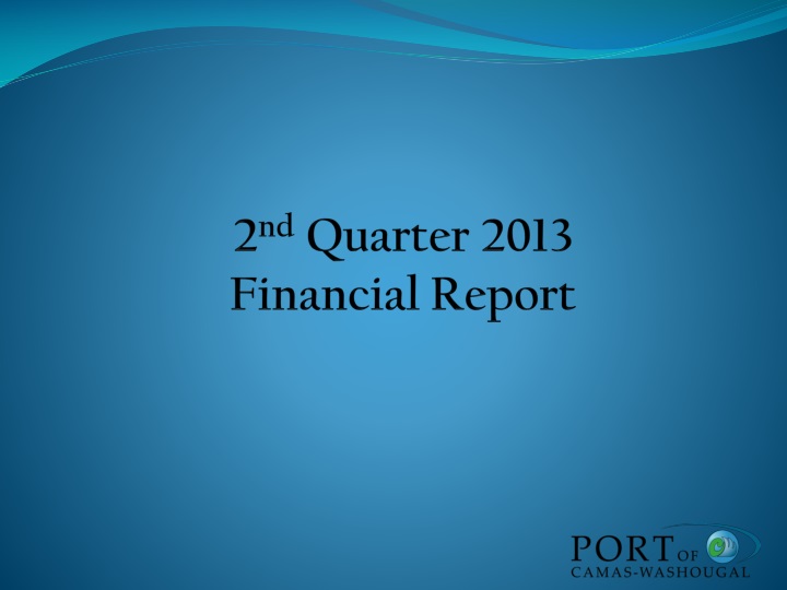 2 nd quarter 2013 financial report