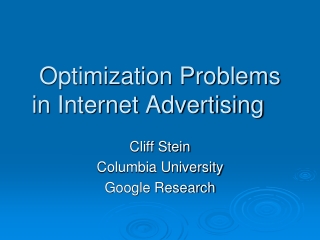 Optimization Problems in Internet Advertising