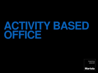 ACTIVITY BASED OFFICE