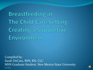 Breastfeeding in The Child Care Setting: Creating a Supportive Environment