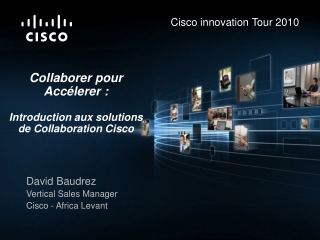 Collaborer pour Accélerer  : Introduction aux solutions de Collaboration Cisco
