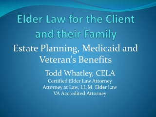 Elder Law for the Client and their Family
