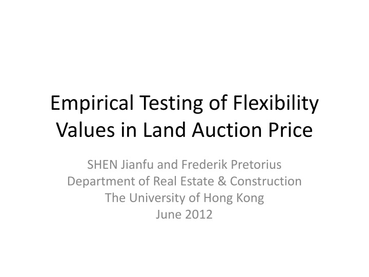 empirical testing of flexibility values in land auction price