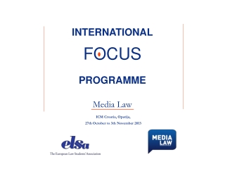 INTERNATIONAL FOCUS PROGRAMME Media Law