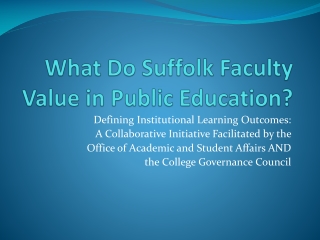 What Do Suffolk Faculty Value in Public Education?