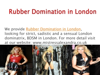 Reliable Domination Services in London with Affordable Charg