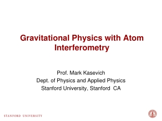 Gravitational Physics with Atom Interferometry