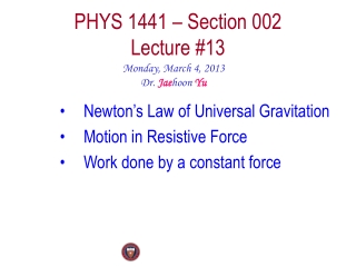 PHYS 1441 – Section 002 Lecture #13