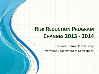 Risk Reduction Program Changes 2013 - 2014