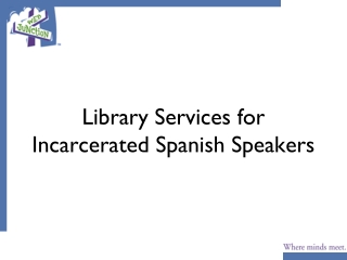 Library Services for Incarcerated Spanish Speakers