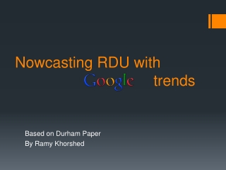 Nowcasting RDU with trends