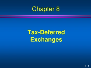 Tax-Deferred Exchanges