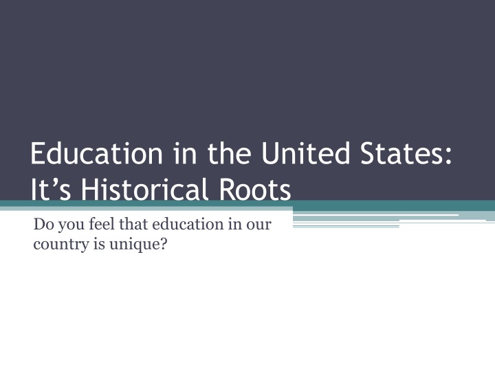 education in the united states it s historical roots