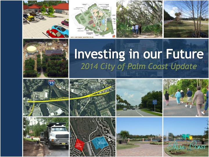 investing in our future 2014 city of palm coast update