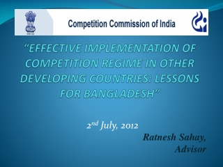 2 nd July, 2012 Ratnesh Sahay, Advisor