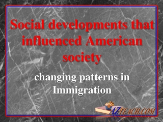 Social developments that influenced American society