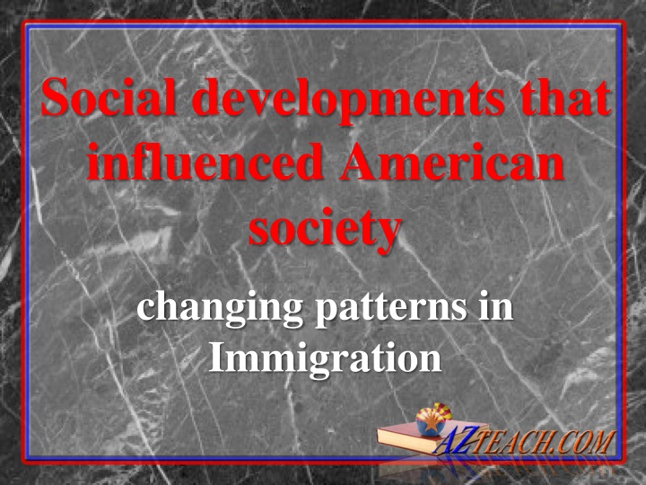 social developments that influenced american society