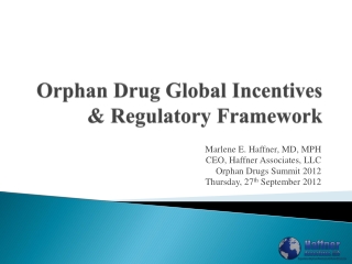 Orphan Drug Global Incentives &amp; Regulatory Framework