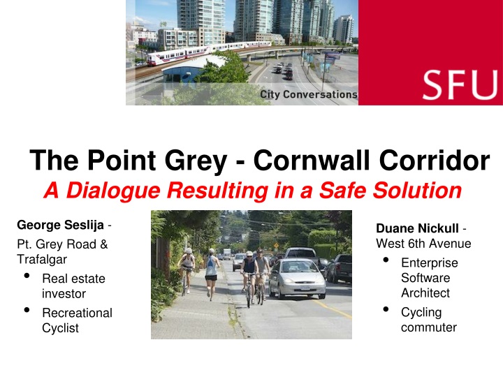 the point grey cornwall corridor a dialogue resulting in a safe solution