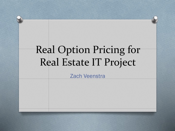 real option pricing for real estate it project