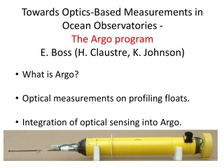 Towards Optics-Based Measurements in Ocean Observatories - The Argo program