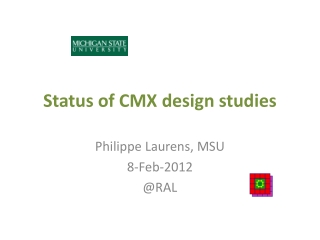 Status of CMX design studies