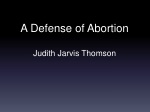 A Defense of Abortion Judith Jarvis Thomson
