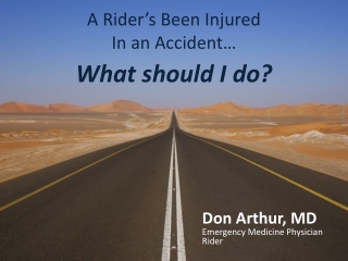 A Rider’s B een Injured In an Accident… What should I do?