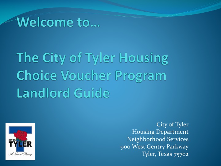 welcome to the city of tyler housing choice voucher program landlord guide