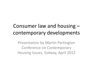 Consumer law and housing – contemporary developments