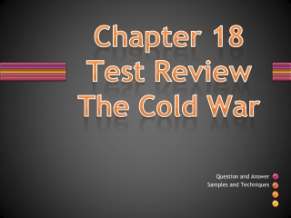 Chapter 18 Test Review The Cold War