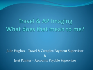 Travel &amp; AP Imaging What does that mean to me?