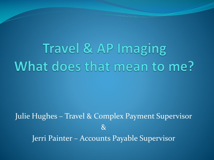 travel ap imaging what does that mean to me