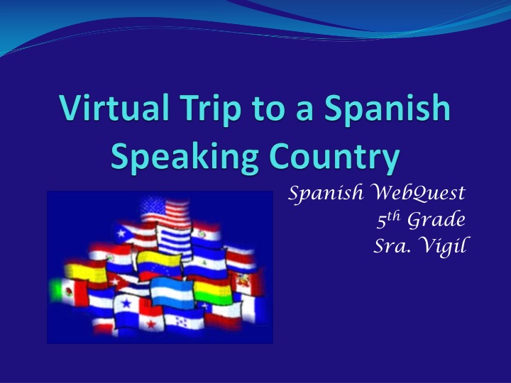 virtual trip to a spanish speaking country