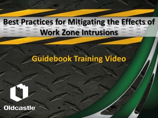 Best Practices for Mitigating the Effects of Work Zone Intrusions