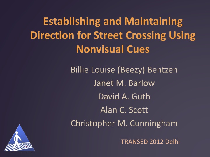 establishing and maintaining direction for street crossing using nonvisual cues