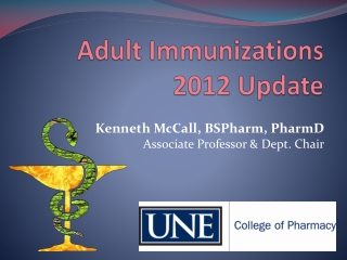 Adult Immunizations 2012 Update