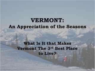 VERMONT: An Appreciation of the Seasons