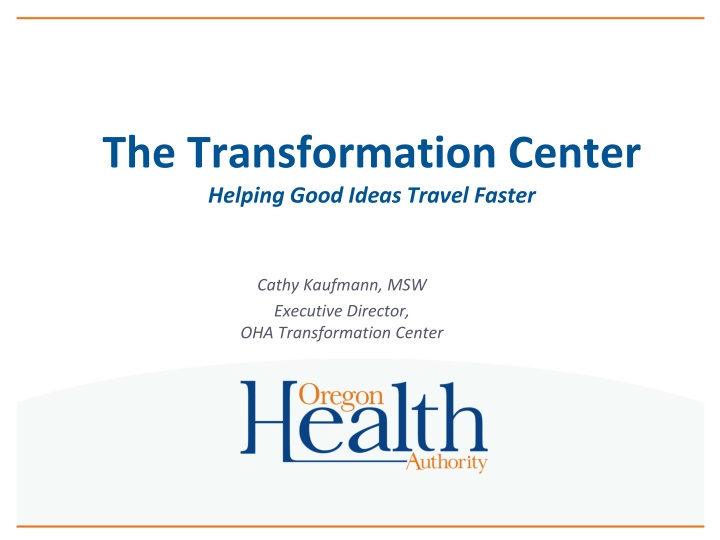 the transformation center helping good ideas travel faster