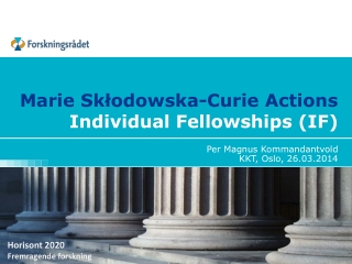 Marie Skłodowska-Curie Actions Individual Fellowships (IF)
