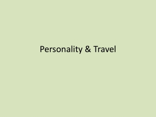 Personality &amp; Travel