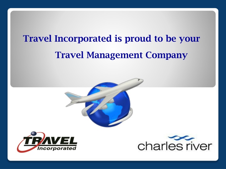 travel incorporated is proud to be your