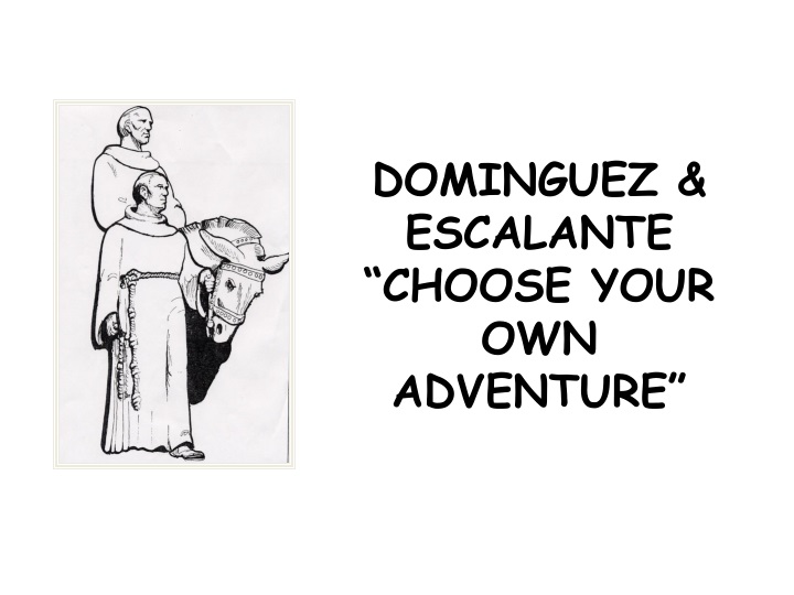 dominguez escalante choose your own adventure