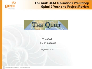 The Quilt GENI Operations Workshop Spiral 2 Year-end Project Review