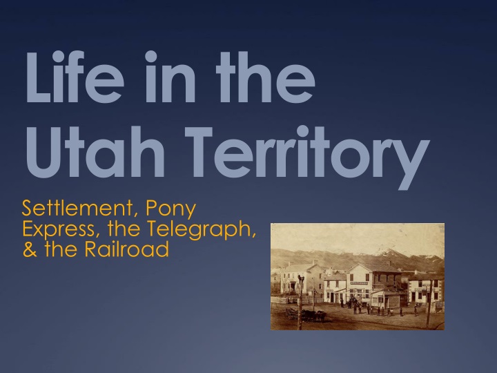 life in the utah territory