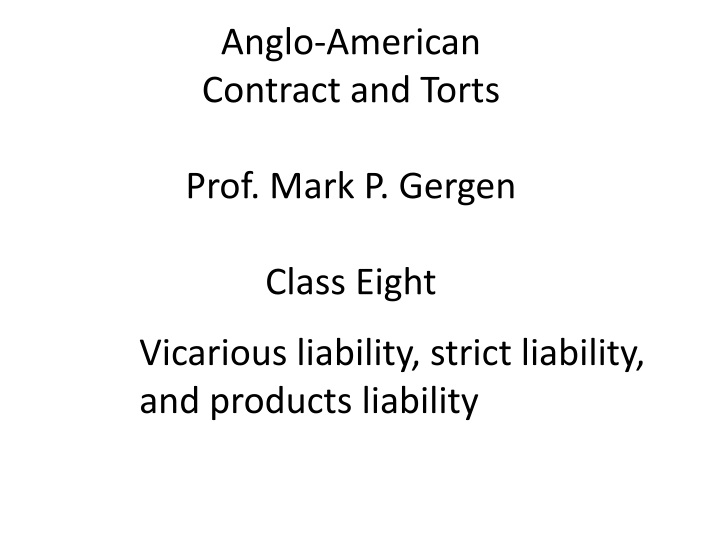 anglo american contract and torts prof mark p gergen class eight