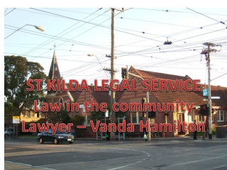 ST KILDA LEGAL SERVICE Law in the community