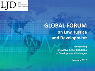 GLOBAL FORUM on Law, Justice and Development
