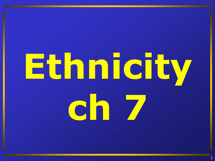 ethnicity ch 7