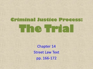Criminal Justice Process: The Trial